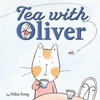 Tea with Oliver /