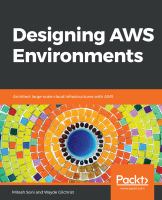 Designing AWS environments : architect large-scale cloud infrastructures with AWS /