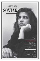 Susan Sontag : the complete Rolling Stone interview /