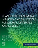 Transport phenomena in micro- and nanoscale functional materials /