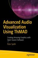 Advanced audio visualization using ThMAD : creating amazing graphics with open source software /