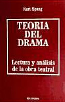 Teoría del drama : lectura y análisis de la obra teatral /