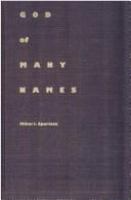 God of many names : play, poetry, and power in Hellenic thought from Homer to Aristotle /