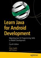 Learn Java for Android development : migrating Java se programming skills to mobile development /