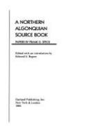 A Northern Algonquian source book : papers /