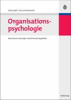 Organisationspsychologie : Basiswissen, Konzepte und Anwendungsfelder.