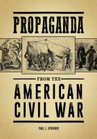 Propaganda from the American Civil War /