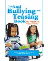 The anti-bullying and teasing book for preschool classrooms /