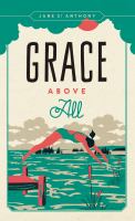 Grace above all /