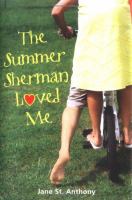 The summer Sherman loved me /