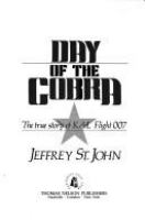 Day of the cobra : the true story of KAL flight 007 /