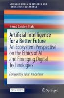 Artificial intelligence for a better future : an ecosystem perspective on the ethics of AI and emerging digital technologies /