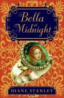 Bella at midnight : the thimble, the ring, and the slippers of glass /