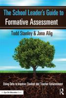 The school leader's guide to formative assessment : using data to improve student and teacher achievement /