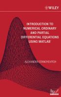 Introduction to numerical ordinary and partial differential equations using MATLAB /
