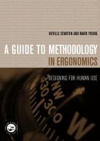 A guide to methodology in ergonomics designing for human use /