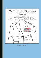 Of treason, God and testicles : political masculinities in British and American films of the early Cold War /