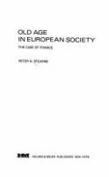 Old age in European society : the case of France /