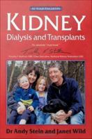 Kidney dialysis and transplants : the 'at your fingertips' guide /