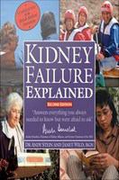 Kidney failure explained : everything you always wanted to know about dialysis and kidney transplants but were afraid to ask /