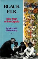 Black Elk : holy man of the Oglala /