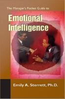 The manager's pocket guide to emotional intelligence : from management to leadership /