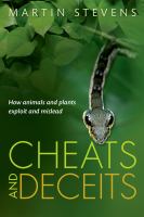 Cheats and deceits : how animals and plants exploit and mislead /