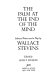 The palm at the end of the mind; selected poems and a play.
