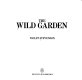 The wild garden /