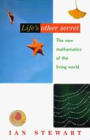 Life's other secret : the new mathematics of the living world /