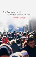 The decadence of industrial democracies /