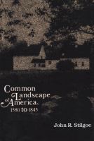 Common landscape of America, 1580 to 1845 /