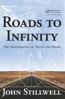 Roads to infinity : the mathematics of truth and proof /