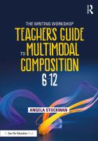 The writing workshop teacher's guide to multimodal composition (6-12) /