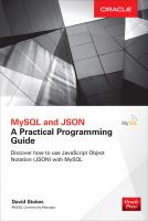 MySQL and JSON : a practical programming guide /