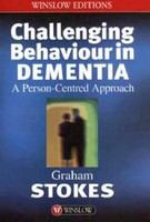 Challenging behaviour in dementia a person-centred approach /
