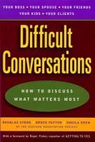 Difficult conversations : how to discuss what matters most /