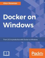 Docker on Windows : from 101 to production with Docker on Windows /