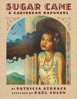 Sugar Cane : a Caribbean Rapunzel /
