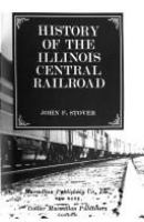 History of the Illinois Central Railroad /