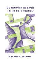 Qualitative analysis for social scientists /