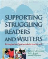 Supporting struggling readers and writers : strategies for classroom intervention, 3-6 /
