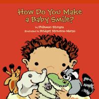 How do you make a baby smile? /