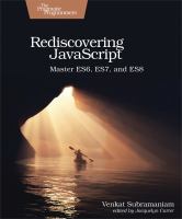 Rediscovering JavaScript : Master ES6, ES7, and ES8 /