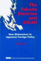 The Fukuda Doctrine and ASEAN : New Dimensions in Japanese Foreign Policy /