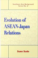 Evolution of ASEAN-Japan relations /