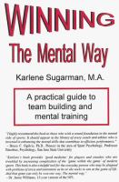 Winning the mental way : a practical guide to team building and mental training /