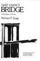 Hart Crane's The bridge : a description of its life /