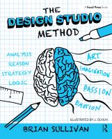 The design studio method : creative problem solving with UX sketching /