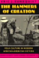 The hammers of creation : folk culture in modern African-American fiction /